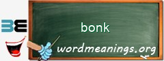 WordMeaning blackboard for bonk